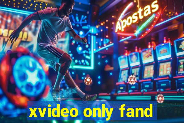 xvideo only fand